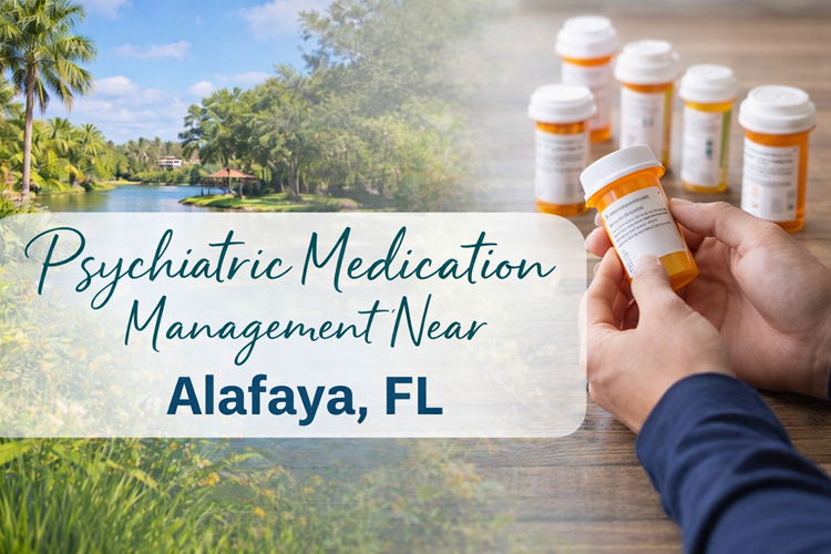 Psychiatric Medication Management Near Alafaya, FL