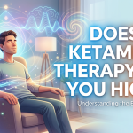 Does Ketamine Therapy Get You High