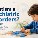 Is Autism a Psychiatric Disorders